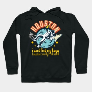 Houston i cant find my keys space astronaut funny beer Hoodie